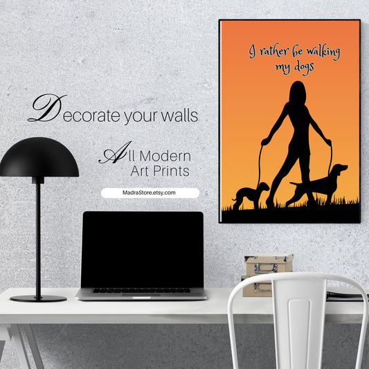 I rather be walking my dogs printable digital download for dog walkers, dog moms everywhere, co worker, female dog lover, kitchen, bathroom